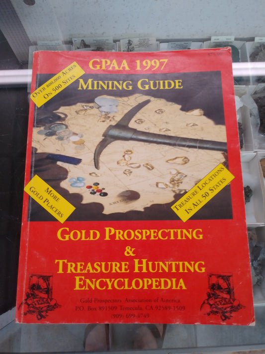 GPAA 1997 Mining Guide : Gold Prospecting & Treasure Hunting Encyclopedia